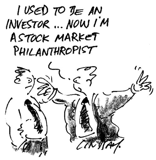 'I used to be an investor...now I'm a stock market philanthropist.'