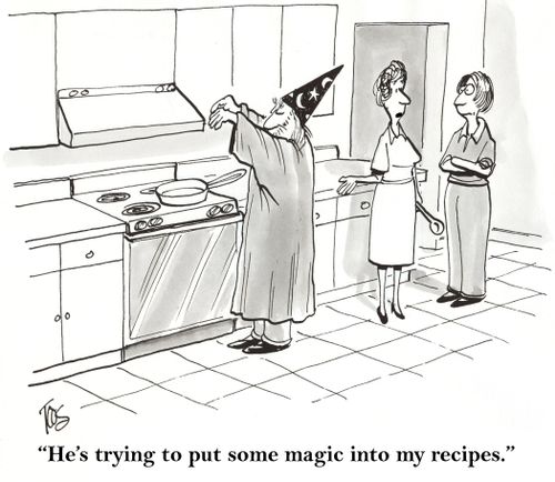 'He's trying to put some magic into my recipes.'