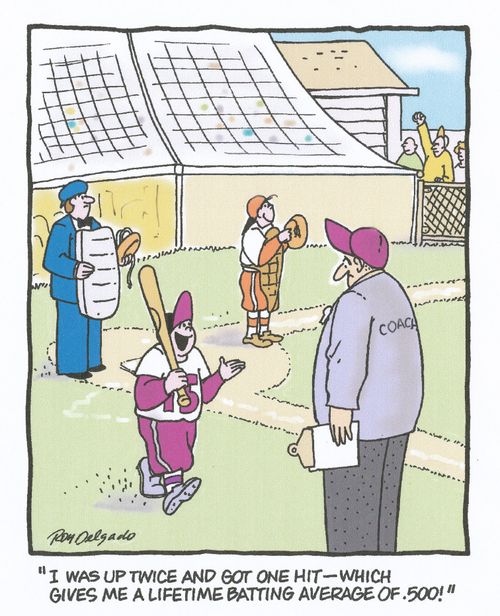 'I was up twice and got one hit, which gives me an lifetime average of 500!'