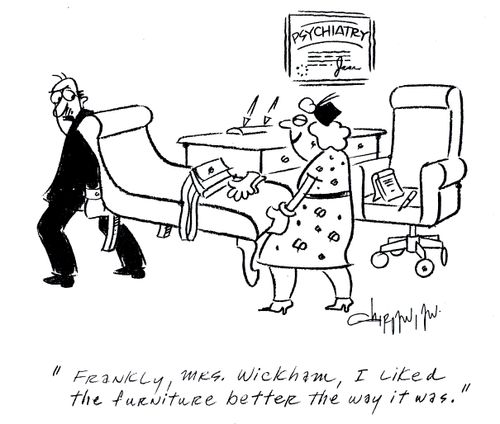 'Frankly, Mrs. Wickham, I liked the furniture better the way it was.'