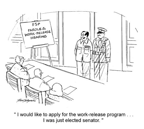 'I would like to apply for the work-release program... I was just elected senator.'