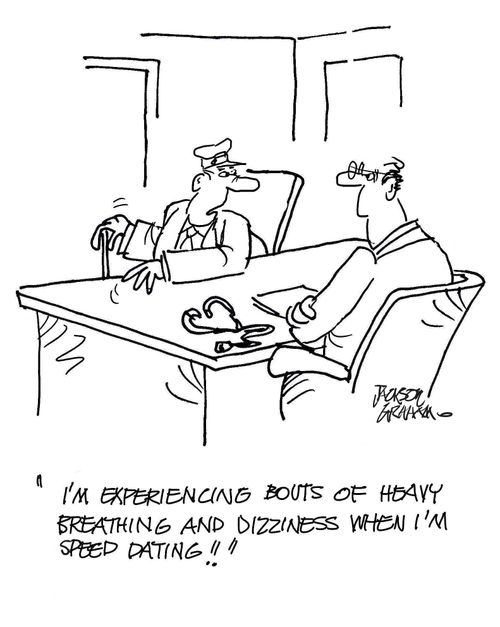 "I'm experiencing bouts of heavy breathing and dizziness when I'm speed dating!"