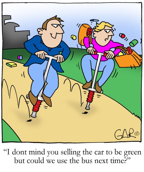 I don't mind you selling the car to be green but could we use the bus next time?