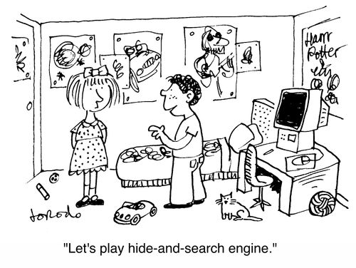 'Let's play hide-and-search engine.'