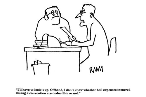 'I'll have to look it up.  Offhand, I don't know whether bail expenses incurred during a convention are deductible or not."