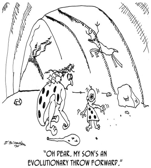 'Oh dear. My son's an evolutionary throw forward.'