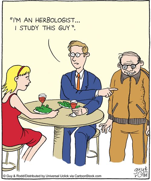 'I'm a herbologist. I study this guy.'