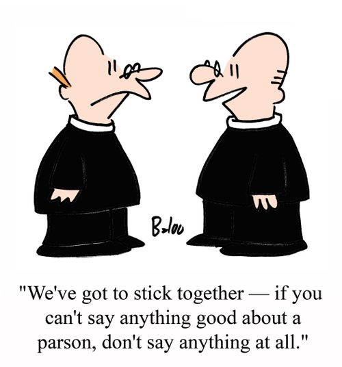 'We've got to stick together - If you can't say anything good about a parson, don't say anything at all.'
