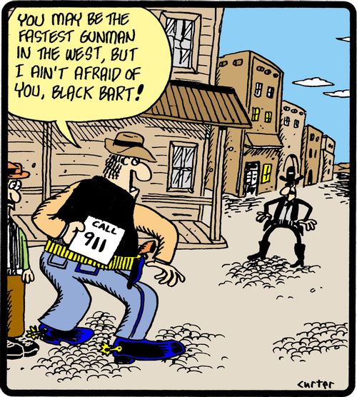 'You may be the fastest gunman in the west, but I ain't afraid of you, Black Bart!'