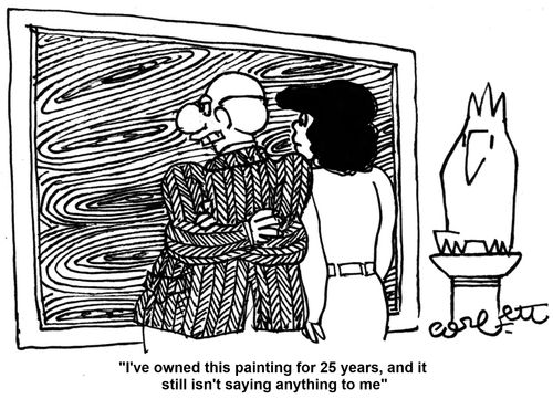 'I've owned this painting for 25 years, and it still isn't saying anything to me.'
