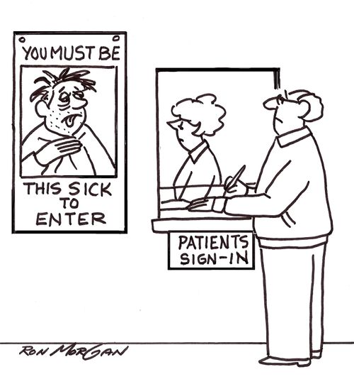 Doctor's patient sees sign in waiting room designating how sick the patient must be to enter.
