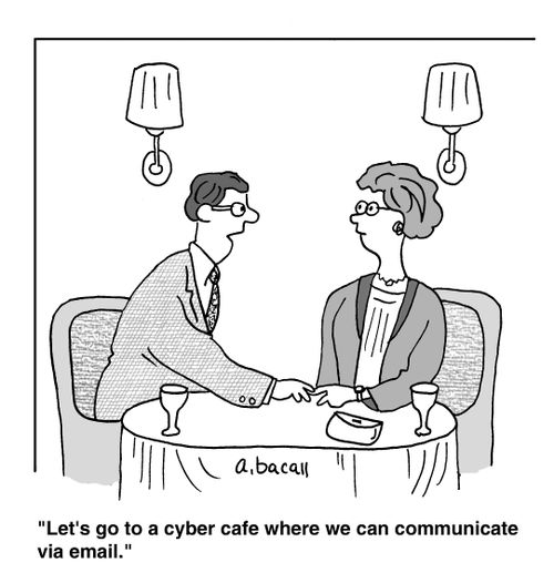 'Let's go to a cyber cafe where we can communicate via email.'