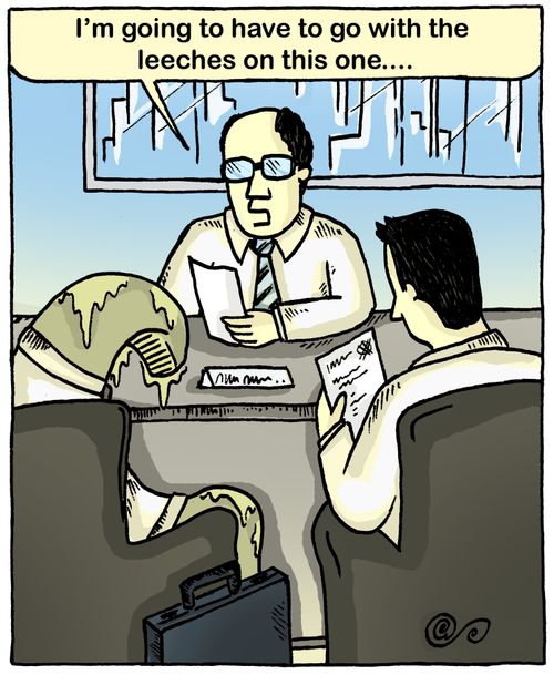 'I'm going to have to go with the leeches on this one....'