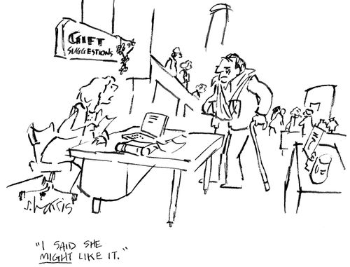 'I said she might like it.'