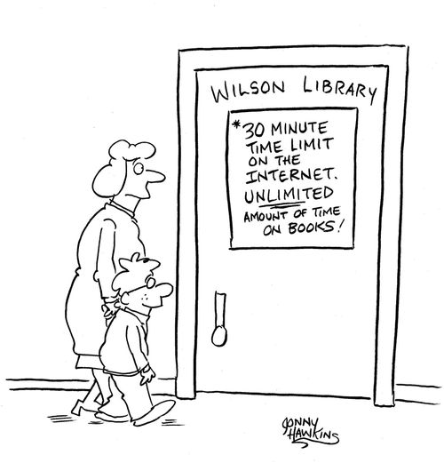 Parent and child enter library. Sign says, '30 minute time limit on the internet. Unlimited amount of time on books!