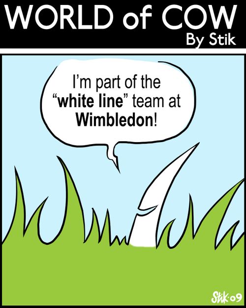 I'm part of the 'white line' team at Wimbledon!