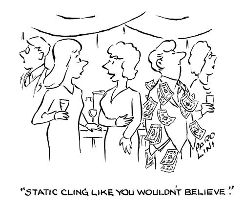 'Static cling like you wouldn't believe.'