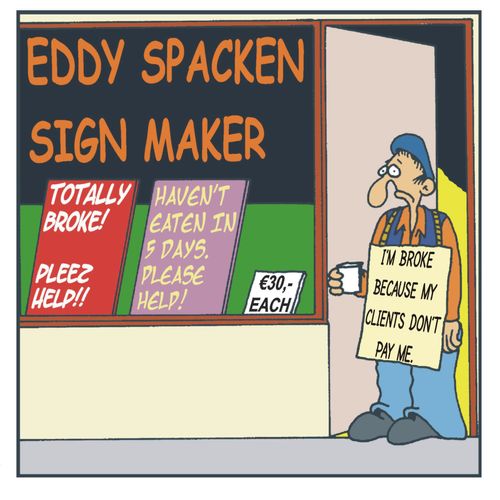 The flat broke signmaker.