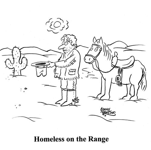 Cowboy with hat out Title: 'Homeless on the Range'