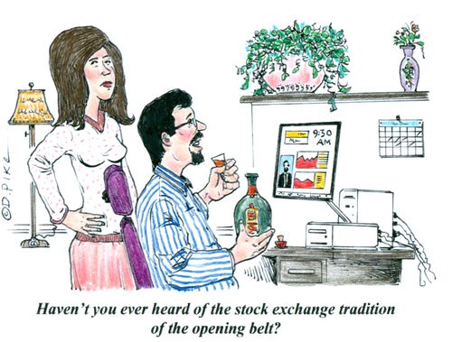 'Haven't you ever heard of the stock exchange tradition of the opening belt?'
