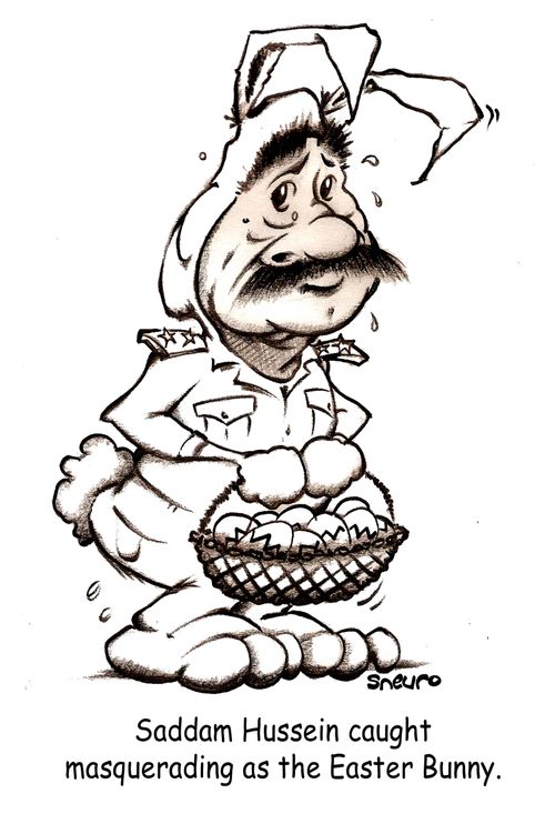 Saddam Hussein: Caught masquerading as the Easter Bunny.