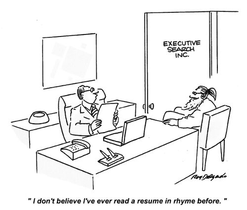 'I don't believe I've ever read a resume in rhyme before.'