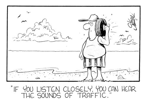 "If you listen closely you can hear the sounds of traffic"