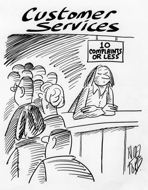 Customer Services - Ten complaints or less.