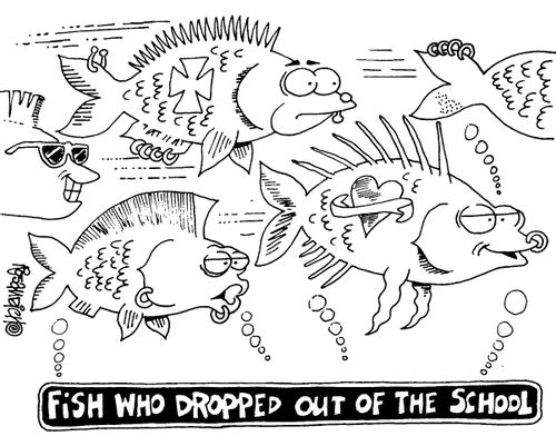 Fish who dropped out of the school