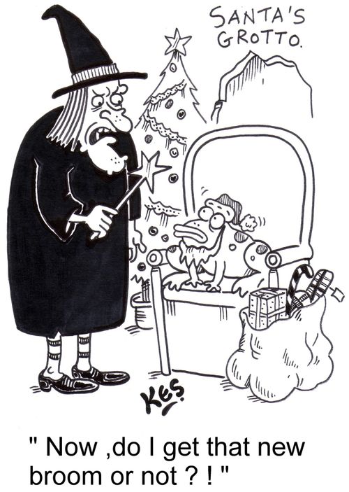 'Now,do I get that new broom or not?!'