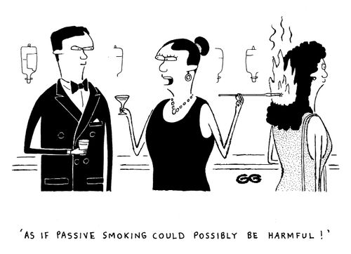 'As if passive smoking could possibly be harmless.'