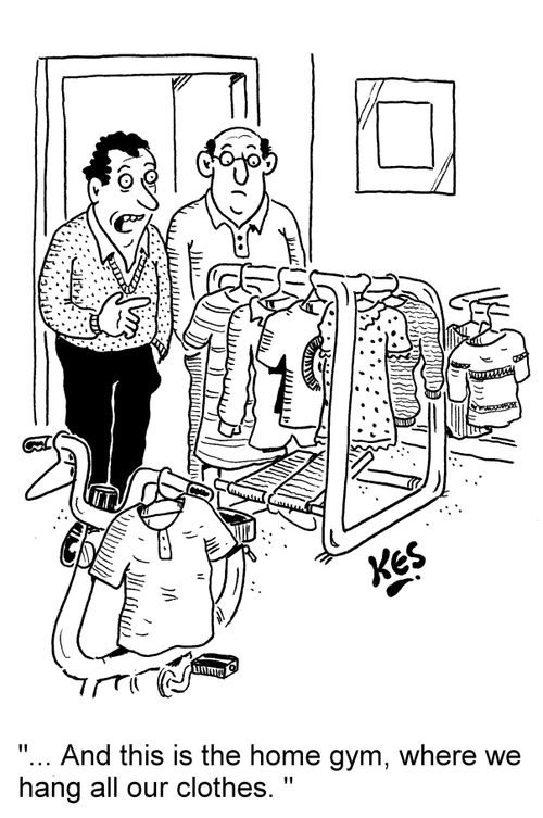 '... And this is the home gym, where we hang all our clothes.'