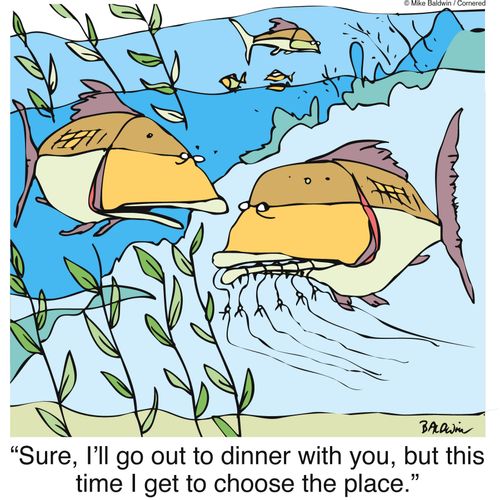 "Sure, I'll go out to dinner with you, but this time I get to choose the place."
