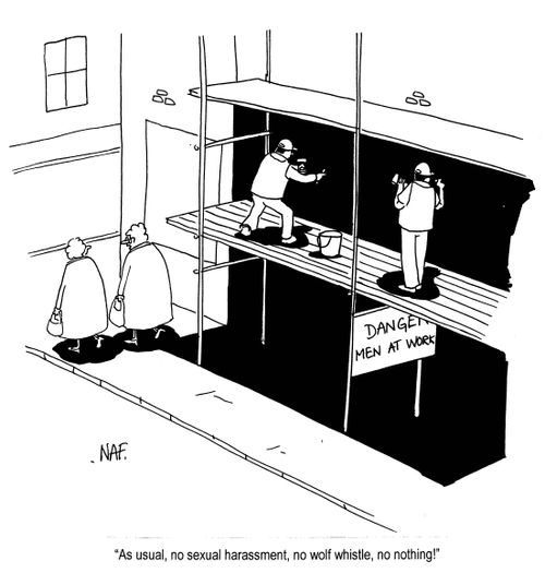 'As usual, no sexual harassment, no wolf whistle, no nothing!'
