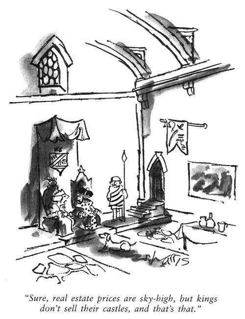 'Sure, real estate prices are sky-high, but kings don't sell their castles, and that's that.'
