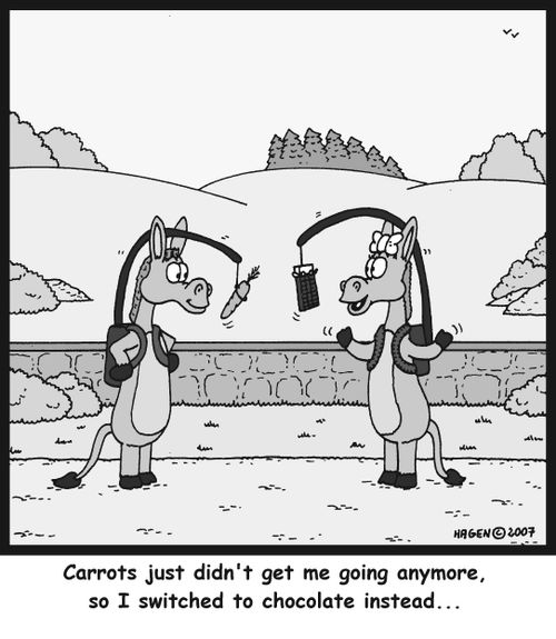 "Carrots just didn't get me going anymore, so I switched to chocolate instead..."