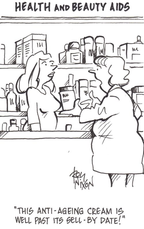 'This anti-ageing cream is well past it's sell-by date!'