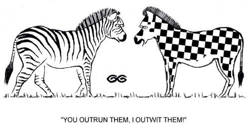 'You outrun them, I outwit them!'