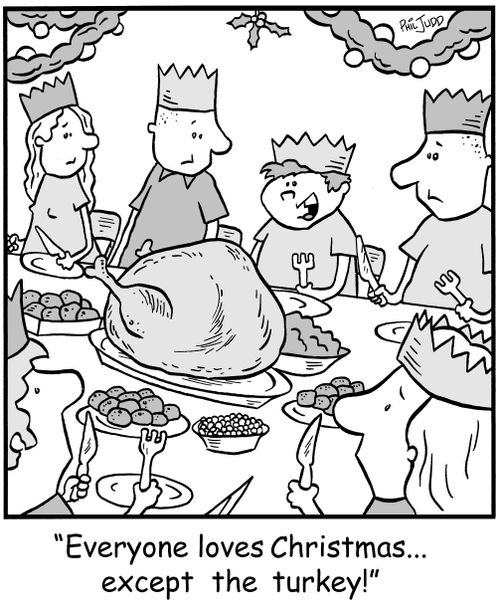 'Everyone loves Christmas...except the turkey!'