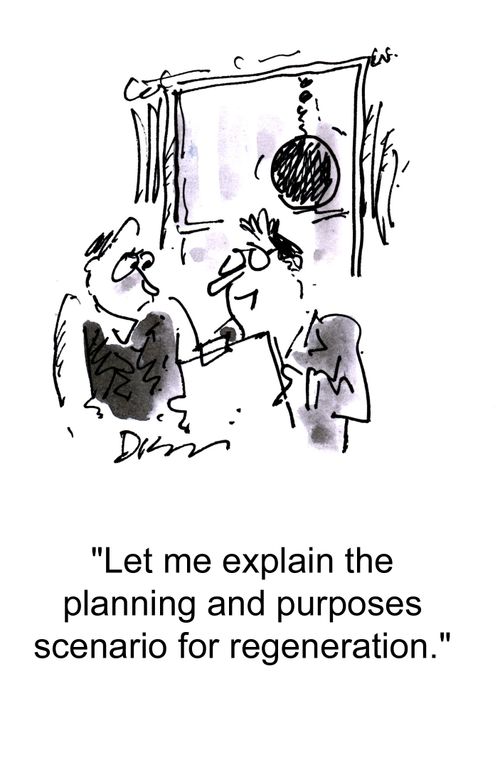 'Let me explain the planning and purposes scenario for regeneration.'
