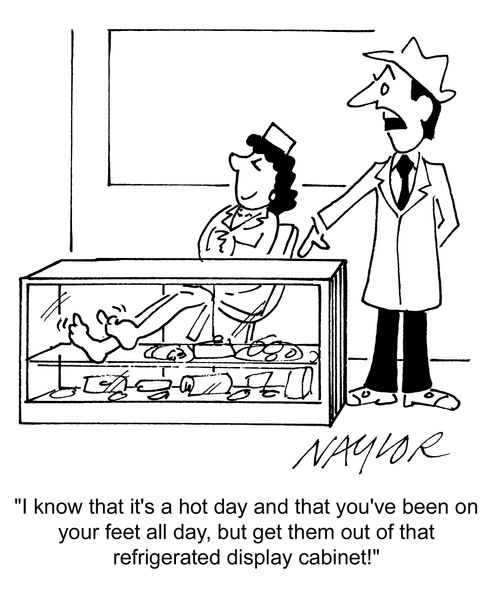 'I know that it's a hot day and that you've been on your feet all day, but get them out of that refrigerated display cabinet!'