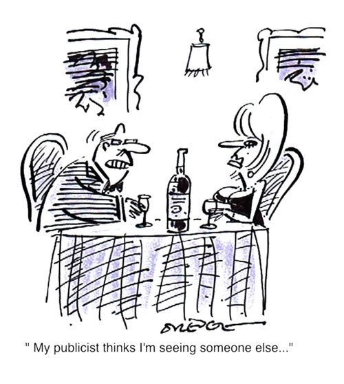 'My publicist thinks I'm seeing someone else.'