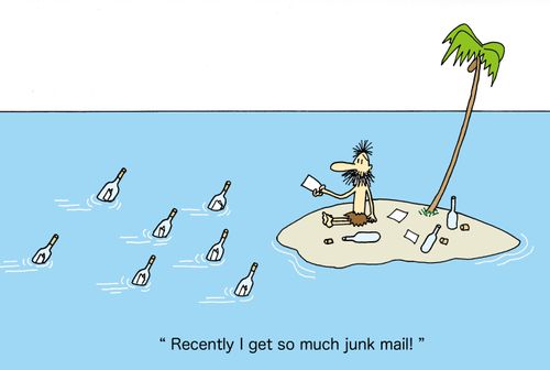 'Recently I just get so much junk mail.'
