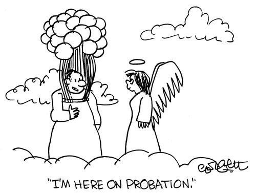 'I'm here on probation.'