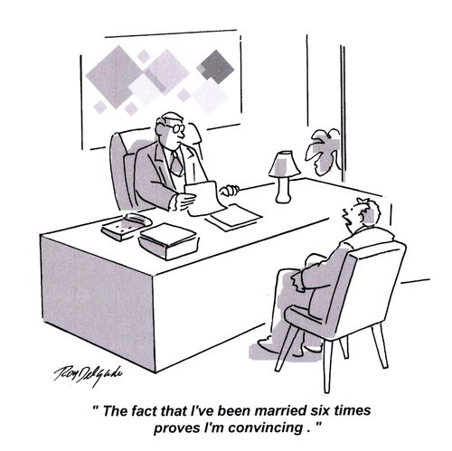 'The fact that I've been married six times proves I'm convincing.'
