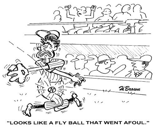 'Looks like a fly ball that went afoul.'