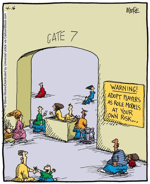 Warning: adopt players as role models at your own risk...