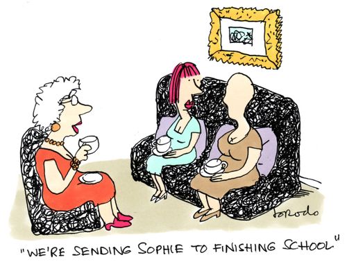 'We're sending Sophie to finishing school.'