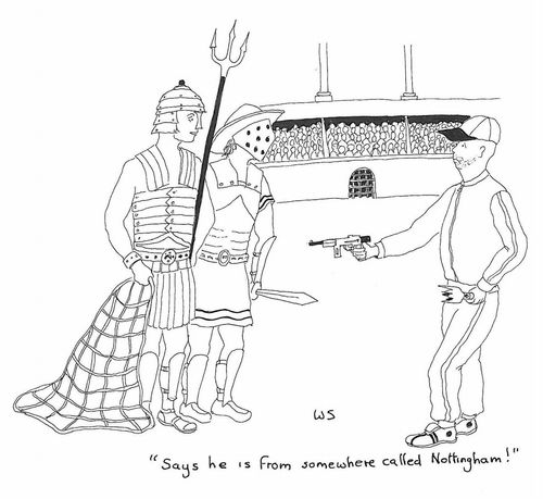 'Says he is from somewhere called Nottingham!'