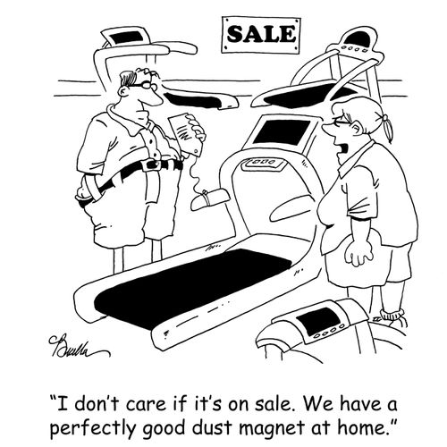 'I don't care if it's on sale. We have a perfectly good dust magnet at home.'